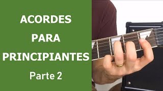 Acordes de guitarra para principiantes  Parte 2 [upl. by Lorens561]