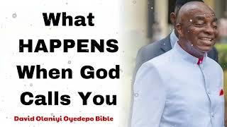 What HAPPENS When God Calls You  David Olaniyi Oyedepo Bible [upl. by Anitsirhcairam]