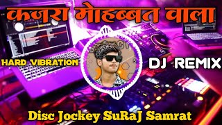 Kajra Mohabbat Wala  New Bhojpuri Pawan Singh Hit Song Dj Remix  Dj Vikrant Allahabad Vibration [upl. by Eittak946]