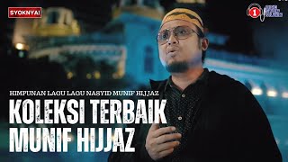 🔴 Hilangkan Stress Dengan Koleksi Terbaik Munif Hijjaz [upl. by Dwight558]