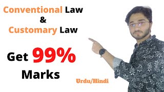 conventional law  customary law  kinds  Features  philosophy of law  UrduHindi  Huzaifa dogar [upl. by Akihsat691]