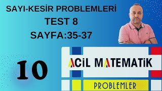 10 SayıKesir Problemleri Test 8 Acil Matematik Problemler Fasikülü problemacilmatematik9818 [upl. by Yared]