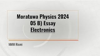 Electronics Essay  Moratuwa Physics 2024  Tamil Medium [upl. by Ahsikcin82]