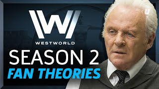 Westworld Season 2 The 5 Most Mindbending Fan Theories [upl. by Otanutrof]