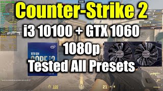 CounterStrike 2  i3 10100  GTX 1060 [upl. by Musa]