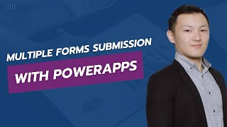 Submitting Multiple Forms In PowerApps [upl. by Nyleda]