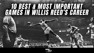 Willis Reed 10 best amp most important games in his career [upl. by Nyllij]