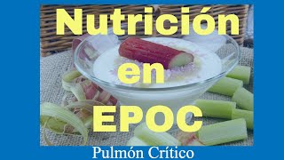 Nutrición en EPOC los puntos esenciales 😋 pulmoncritico [upl. by Eikcir388]