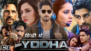 Yodha Full Movie Sidharth Malhotra OTT Update  Raashii Khanna  Disha Patani  Sagar Ambre [upl. by Benedetto]