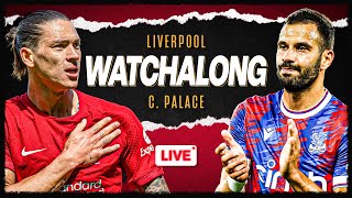 LIVERPOOL v CRYSTAL PALACE  WATCHALONG [upl. by Nivre]