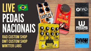 LIVE  PEDAIS NACIONAIS  DMT WINTTER LABS E RAD CUSTOM SHOP [upl. by Sherourd292]