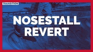 How to nosestall revert  Intermediate skateboard trick [upl. by Ybrik]