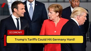 Trumps Tariffs Could Hit Germany Hard [upl. by Maltz21]