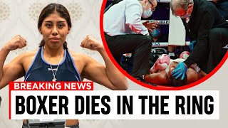 Jeanette Zacarias Zapata DIES In The Ring At Just 18 Years Old [upl. by Schram]