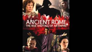 Ancient Rome The Rise and Fall of an Empire Soundtrack [upl. by Humpage]