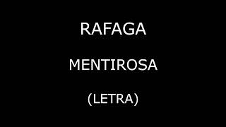 Rafaga  Mentirosa LetraLyrics [upl. by Atazroglam]