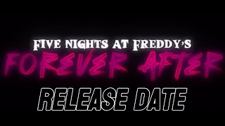 Five Nights at Freddy Forever after Release date [upl. by Nolyad]