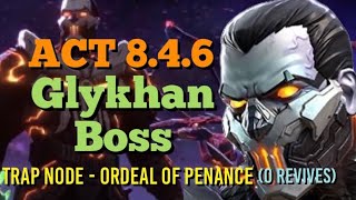 MCOC  ACT 846  Glykhan Boss  Trap Node Ordeal of Penance  Full Fight  0 Revives [upl. by Rhiana]