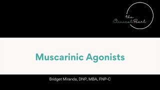 Muscarinic Agonists [upl. by Eedahs]