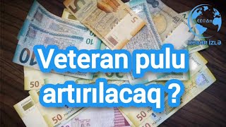 Veteran pulu artırılacaq  Sahil Babayevdən açıqlama Xeberizle [upl. by Aimerej]