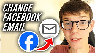 How To Change Email Address On Facebook  Full Guide [upl. by Nylave]