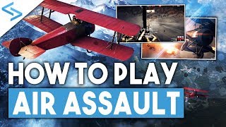 How to Play The New Air Assault Mode in Battlefield 1 Apocalypse [upl. by Nelsen636]