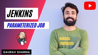 20 Jenkins for Beginners  Parameterized jobs in Jenkins [upl. by Baggott805]