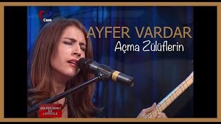 Ayfer Vardar  Açma Zülüflerin [upl. by Nydnarb]