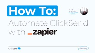 How to automate ClickSend with Zapier  ClickSend Quick Tips [upl. by Carbone308]