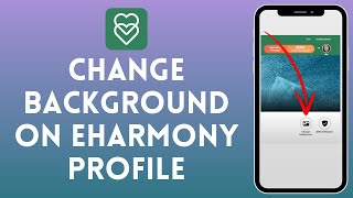 How to Change Background in eHarmony Profile Web  Personalize Your Profile 2024 [upl. by Mccall]