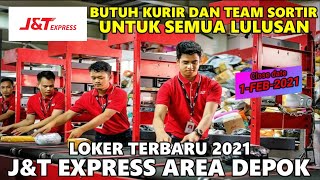 LOKER JampT EXPRESS TERBARU 2021  LOKER KURIR DAN SORTIR [upl. by Kenzie]