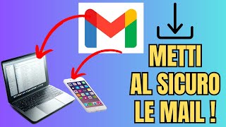 Come SALVARE e SCARICARE tutte le tue email da Gmail [upl. by Nedrud]