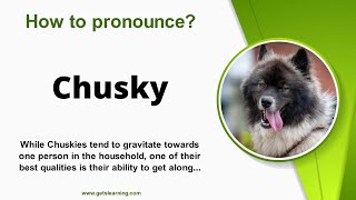 How to pronounce Chusky Correctly in English [upl. by Atinuhs]