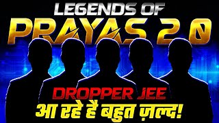 आ रहे है बहुत ही ज़ल्द Legends of PRAYAS JEE 20 2025… 🔥🤩 JEE Dropper Batch 🎯 [upl. by Eednam156]