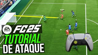 COMO ATACAR NO EA FC 25  MELHORE INSTANTANEAMENTE SEU ATAQUE  TUTORIAL COMPLETO DE ATAQUE [upl. by Araid]