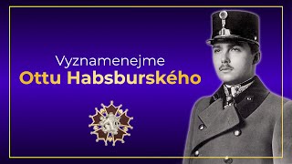 Vyznamenejme JCKV Ottu Habsburského Řádem bílého lva [upl. by Pedro]