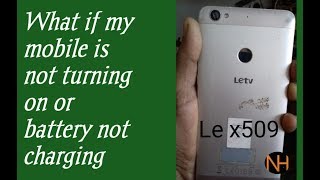 LeTV LeEco 1s x509 doesnt turn onnot chargingred light Solution hindi [upl. by Volkan]