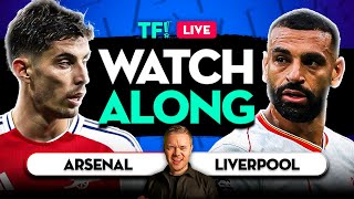 ARSENAL vs LIVERPOOL LIVE with Mark Goldbridge [upl. by Pentheas]