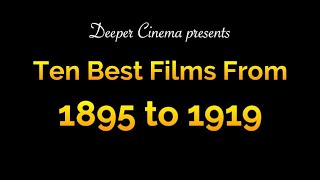 Best Films from 1895 to 1919 [upl. by Arelc772]