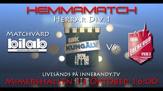 IBK Kungälv vs Lockerud IBK Herrar Div1 [upl. by Enajiram496]