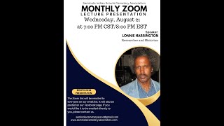 Lonnie Harrington  Monthly Zoom Presentation  August 2024 [upl. by Alag303]