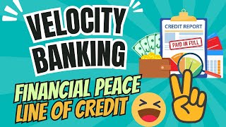 Financial Peace with a Line of Credit using Velocity Banking [upl. by Henig423]