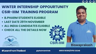 WINTER INTERNSHIP FOR B PHARM STUDENTS AT CSIRIIIM  UP TO 6 MONTHS  CHECK ALL THE INFORMATION NOW [upl. by Ainessej]