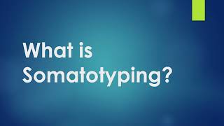 Somatotyping and its types [upl. by Noit]