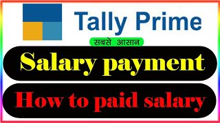 tally prime me salary ki entry kaise kare  salary payment in tally prime  tally prime [upl. by Meekar212]