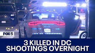 3 KILLED IN DC SHOOTINGS OVERNIGHT [upl. by Itsrik]