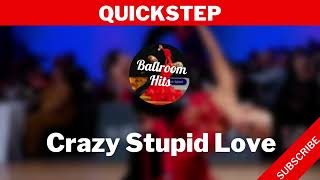 QUICKSTEP music  Crazy Stupid Love [upl. by Daegal]