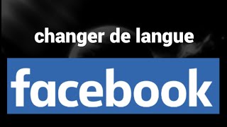 Comment changer la langue sur Facebook [upl. by Nhar365]