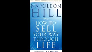 Sell Your Way Through Life  Audiobook By Napoleon Hill [upl. by Unders]