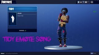 TIDY EMOTE SONG Fortnite [upl. by Wilmott]